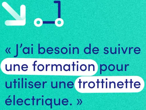 « J'ai besoin de suivre une formation pour utiliser une trottinette électrique. » Icône de trottinette.