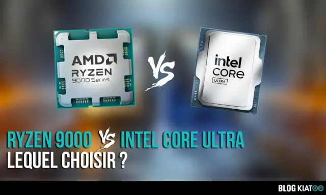Comparaison Ryzen 9000 vs Intel Core Ultra : quel Intel Core choisir pour votre PC ?
