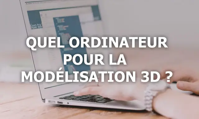 Un pc pour modélisation 3d, idéal pour créer des mondes virtuels.